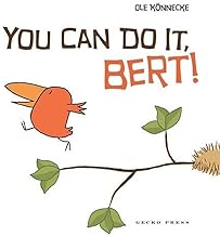 You Can Do It, Bert!