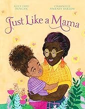 Just like a Mama