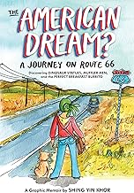 The American Dream?: A Journey on Route 66 Discovering Dinosaur Statues, Muffler Men, and the Perfect Breakfast Burrito
