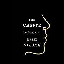 The Cheffe: A Cook's Novel