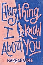 Everything I Know About You
