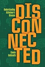 Disconnected: Understanding Alzheimer's Disease
