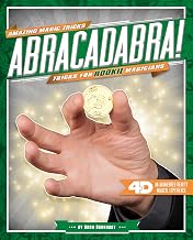 Abracadabra! Tricks for Rookie Magicians: 4D a Magical Augmented Reading Experience