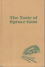 The Taste of Spruce Gum