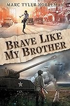 Brave Like My Brother