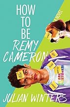 How to Be Remy Cameron