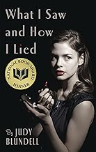 What I Saw and How I Lied