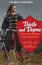 Thistle and Thyme: Tales and Legends from Scotland