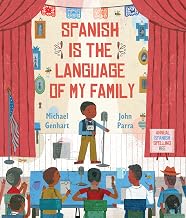 Spanish is the Language of My Family/El Español es la Lengua de Mi Familia