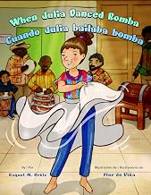 When Julia Danced Bomba / Cuando Julia bailaba bomba