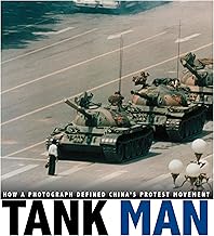 Tank Man: How a Photograph Defined China's Protest Movement