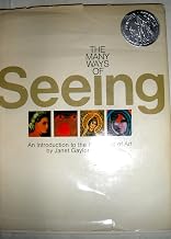 The Many Ways of Seeing: An Introduction to the Pleasures of Art