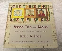 The Three Pigs/Los Tres Cerdos: Nacho, Tito, and Miguel