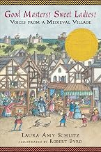 Good Masters! Sweet Ladies! Voices from a Medieval Village