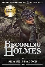 Becoming Holmes: His Final Case