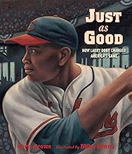Just as Good: How Larry Doby Changed America's Game