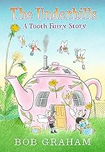 The Underhills: A Tooth Fairy Story
