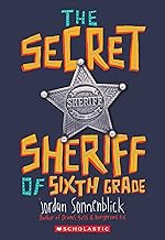 The Secret Sheriff of Sixth Grade