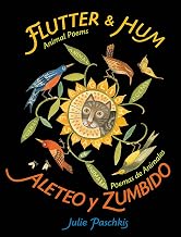 Flutter and Hum: Animal Poems / Aleteo y zumbido: Poemas de animales