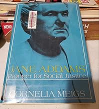 Jane Addams: Pioneer of Social Justice