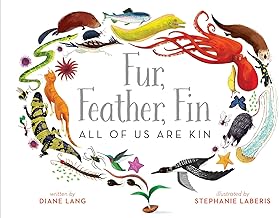 Fur, Feather, Fin--All of Us Are Kin
