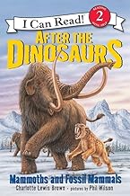 After the Dinosaurs: Mammoths and Fossil Mammals