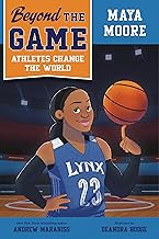 Beyond the Game: Maya Moore