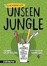 Unseen Jungle: The Microbes That Secretly Control Our World