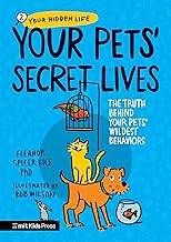 Your Pets' Secret Lives: The Truth Behind Your Pets' Wildest Behaviors