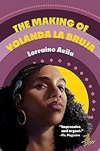 The Making of Yolanda La Bruja