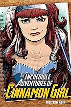 The Incredible Adventures of Cinnamon Girl