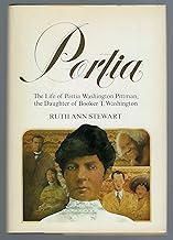 Portia: The Life of Portia Washington Pittman, the Daughter of Booker T. Washington