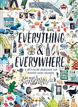 Everything & Everywhere: A Fact-Filled Adventure for Curious Globe-Trotters