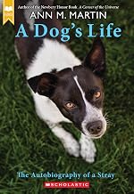 A Dog's Life: The Autobiography of a Stray