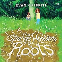 The Strange Wonders of Roots
