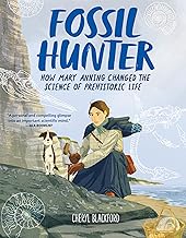Fossil Hunter: How Mary Anning Changed the Science of Prehistoric Life