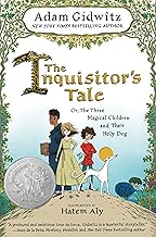 The Inquisitor’s Tale: Or, The Three Magical Children and Their Holy Dog