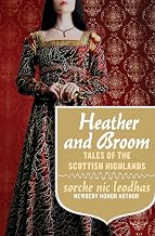 Heather and Broom: Tales of the Scottish Highland
