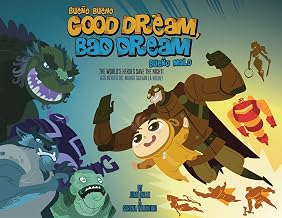 Good Dream, Bad Dream: The World's Heroes Save the Night! / Sueño bueno, sueño malo: ¡los héroes del mundo salvan la noche!