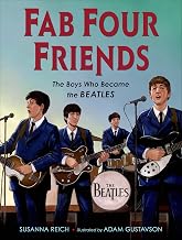 Fab Four Friends: The Boys Who Became the Beatles
