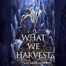 What We Harvest