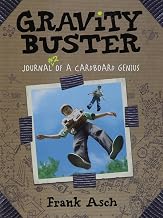 Gravity Buster: Journal #2 of a Cardboard Genius