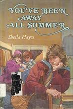 You've Been Away All Summer
