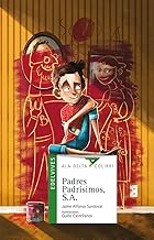 Padres padrísimos, S.A.