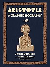 Aristotle: A Graphic Biography