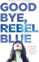 Goodbye, Rebel Blue