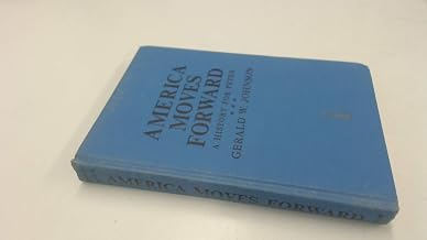 America Moves Forward: A History for Peter