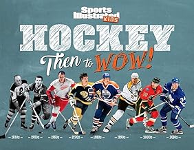 Hockey: Then to Wow!