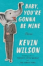 Baby, You're Gonna Be Mine: Stories