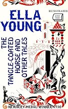 The Tangle-Coated Horse and Other Tales